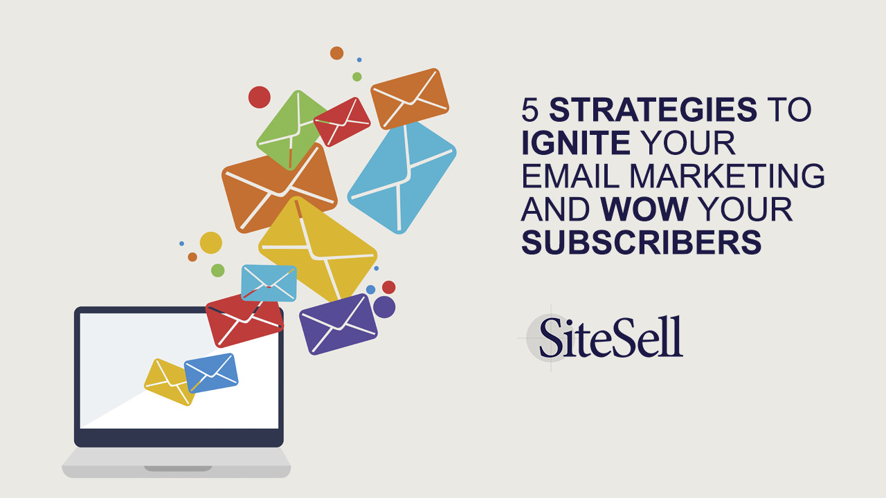 How To Ignite Your Email Marketing Strategy - Solo Build It! Blog ...