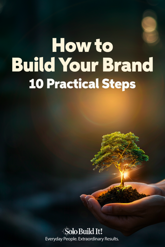 how to build your brand in 10 practical steps